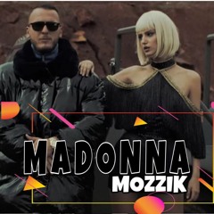 Mozzik - Madonna !Remix Edition!Prod by.(DJ.CRESSH)