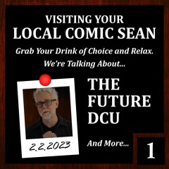 The Future DCU - Visiting Your Local Comic Sean, Episode 1