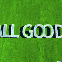 All Good