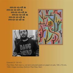 Moods 37: Gil A.D.