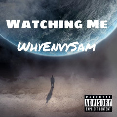 whyenvysam-watching me