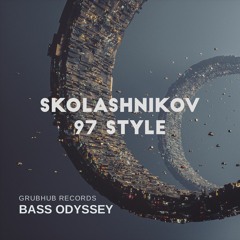 SKOLASHNIKOV - 97 STYLE - BASS ODYSSEY LP