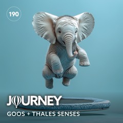 Journey - Episode 190 - Goos + Thales Senses
