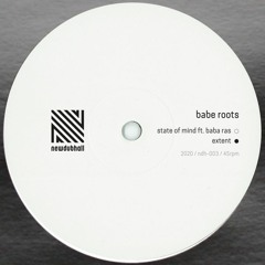 Babe Roots - State Of Mind feat Baba Ras