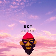 Sebass Skov - Sky (Greasy Daddy Remix)