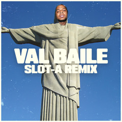 King Louie - Val Baile (Slot-A Remix)