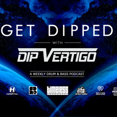 DIP VERTIGO LIVE on DNBRADIO - GET DIPPED 091