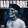 Stream Bad To The Bone by Wacotron | Listen online for free on