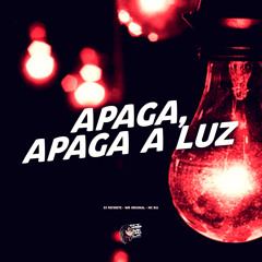 Apaga, Apaga a Luz
