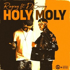 Holy Moly Ft. Dj Snoopy