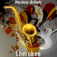 Cherokee (Version By Jimmy Dorsey And His Orchestra)