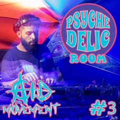 Acid Movement - PSYCHEDELLIC ROOM #003