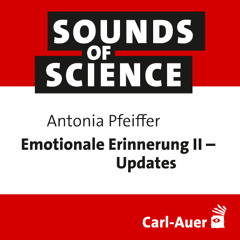 #239 Antonia Pfeiffer | Emotionale Erinnerung II – Updates