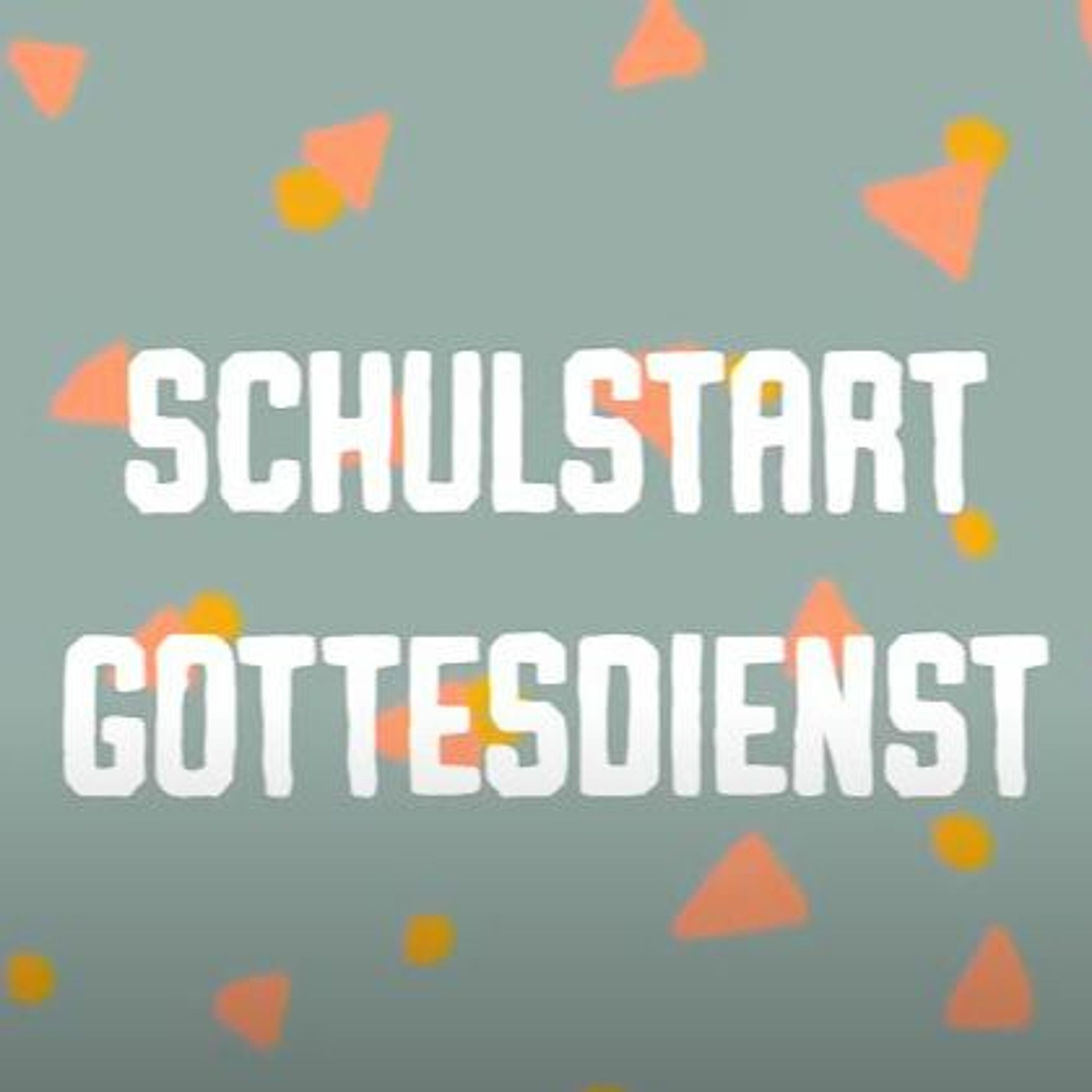 Audio Podcast #270 // Schulstartgottesdienst - Kirche für Kinder // 05.09.21 episode artwork