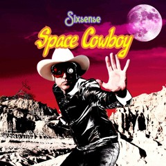 Sixsense - Space Cowboy ( NEW 2020)