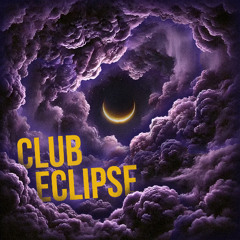 CLUB ECLIPSE | 001