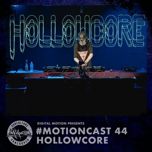 MotionCast #44 - Hollowcore