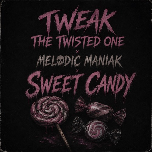 Stream Sweet Candy [TweakXMelodic] by Melodic Maniak | Listen