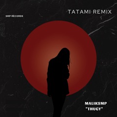 Thugy - Tatami Remix
