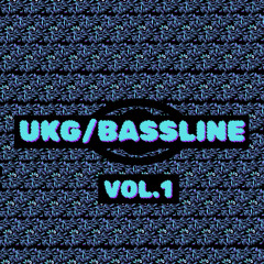 UKG/BASSLINE MIX VOL.1 | K4LL4H