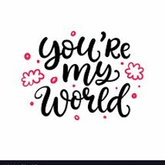 STEP INSIDE MY WORLD