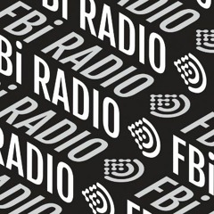 The Midday Mix For FBi Radio - 99 Nissan Patrol (Aired 30/9/22)