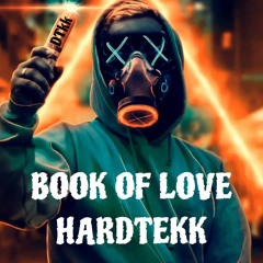 BOOK OF LOVE - HARDTEKK (DTKK)