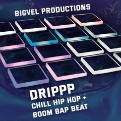 drippp | Chill Hip Hop + Boom Bap Type Beat