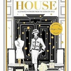 [READ] [PDF EBOOK EPUB KINDLE] Fashion House Special Edition: Illustrated Interiors from the Ic