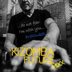 DJ KizzomboSS - Kizomba FUTURE -  mixx 2021.09.01