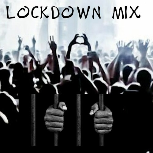 Lockdown Mix ***free download***