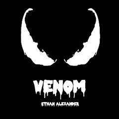 Ethan Alexander - Venom [FREE DOWNLOAD]