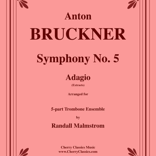 Bruckner - Adagio from Symphony No. 5 (extracts) for Trombone Ensemble