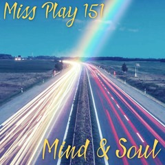 Miss Play 151 - Mind & Soul