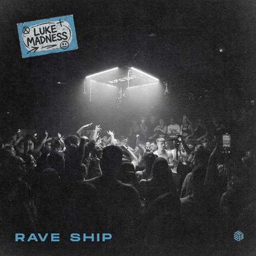 Luke Madness - Rave Ship