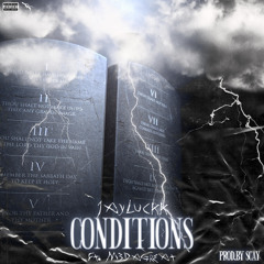 Conditions (feat. M3DaGreat)