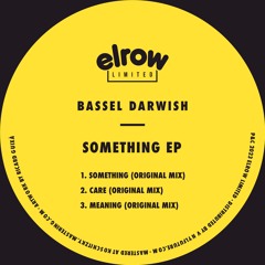 Bassel Darwish - Something [Elrow]