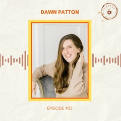 35. Dawn Patton on Financial Planning for Small Businesses