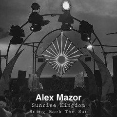 Alex Mazor - Bring back the sun