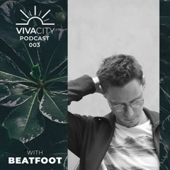 Beatfoot - Podcast 003 | Vivacity music