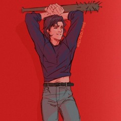 pov:you pissed off steve harrington