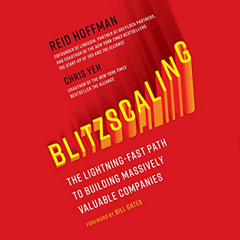 VIEW EBOOK 🖍️ Blitzscaling: The Lightning-Fast Path to Building Massively Valuable C