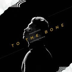 Pamungkas - To The Bone (Edpranz Remix) [Extended Mix]