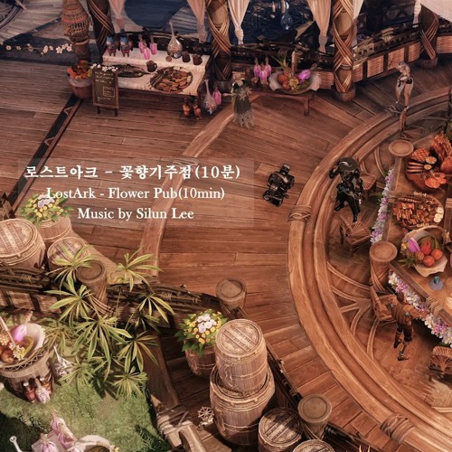 LostArk - Flower Pub (10 min) l 꽃향기 주점 (10분 재생)