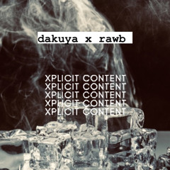 Dakuya b2b Rawb (House Mix) [rawb & friends] #01