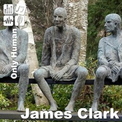 Only Human - James Clark
