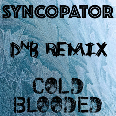 Cold Blooded (DnB Remix)