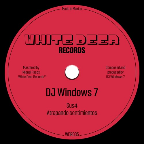 PREMIERE: DJ Windows 7 - Atrapando Sentimientos [White Deer Records]