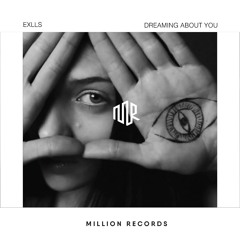 Exlls - Dreaming About You | Free Download |