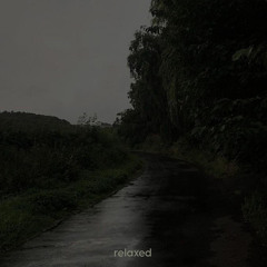 Relaxed (Slowed)